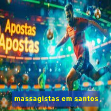 massagistas em santos